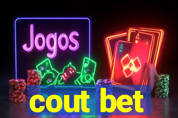 cout bet